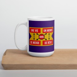 Mug UNE-VIE-DE-MERDE